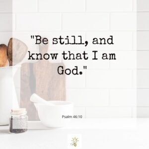Be Still and Know